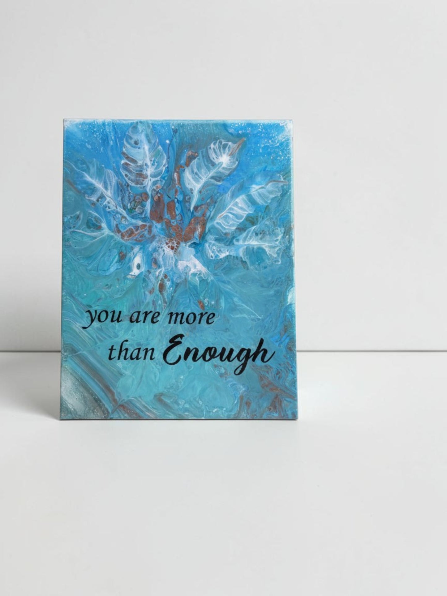 "You are more than Enough" painting