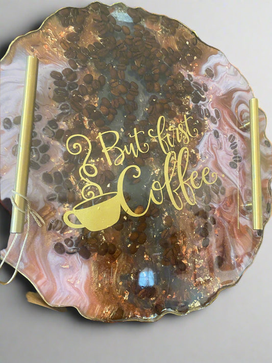 "But First... Coffee" serving tray